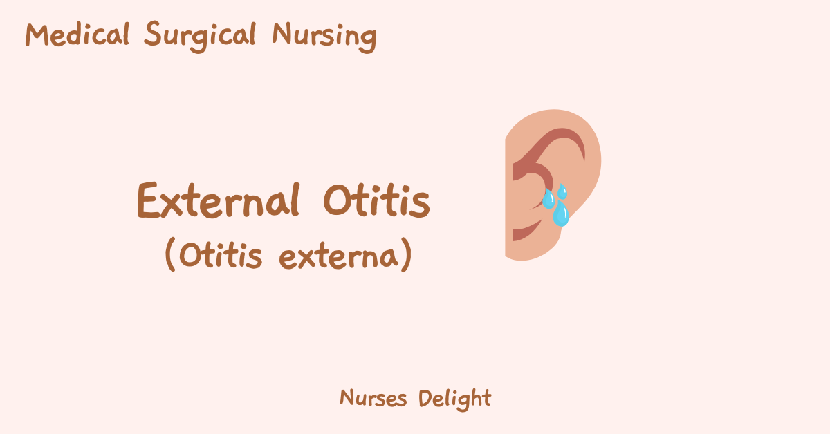 External Otitis (Otitis Externa) - Nursing Care Management