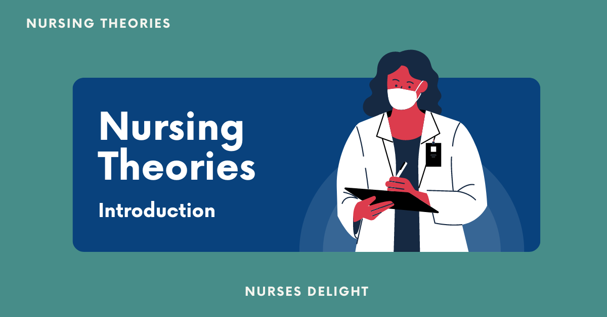 Nursing Theories - Nurses Delight | Comprehensive Nursing Education ...